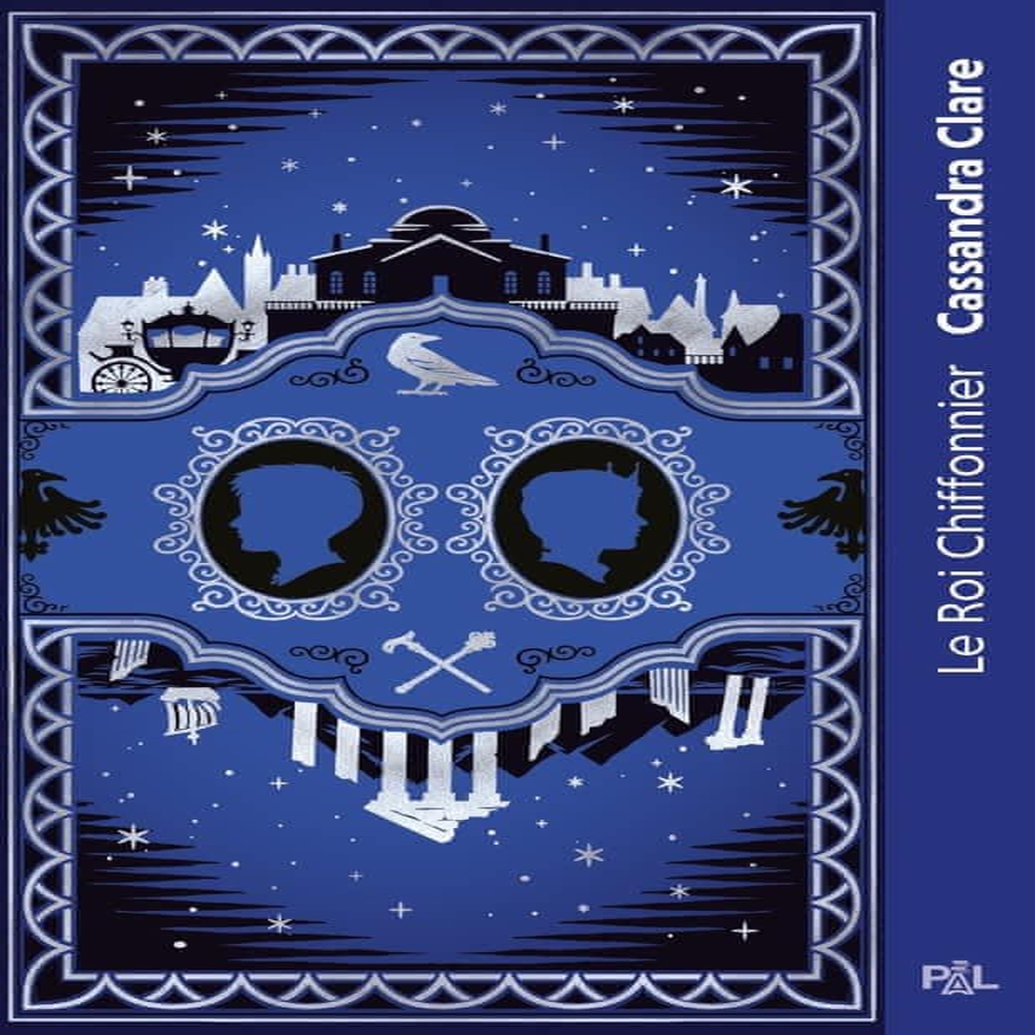LES CHRONIQUES DE CASTELLANE TOME 2 : LE ROI CHIFFONIER, Clare Cassandra