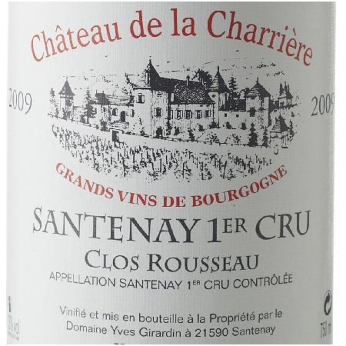 Domaine Yves Girardin Château de la Charrière Clos Rousseau Santenay Rouge 