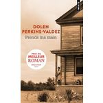 PRENDS MA MAIN, Perkins-Valdez Dolen