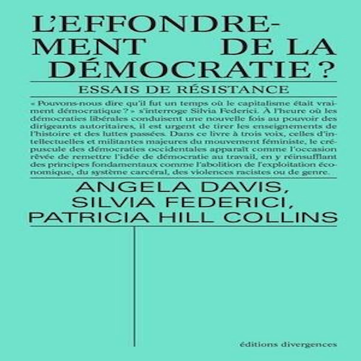 L'EFFONDREMENT DE LA DEMOCRATIE ? . ESSAIS DE RESISTANCE, Davis Angela Yvonne