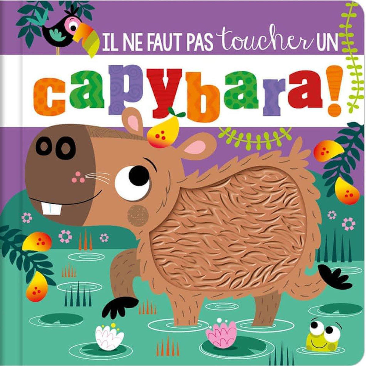 IL NE FAUT PAS TOUCHER UN CAPYBARA !, Greening Rosie