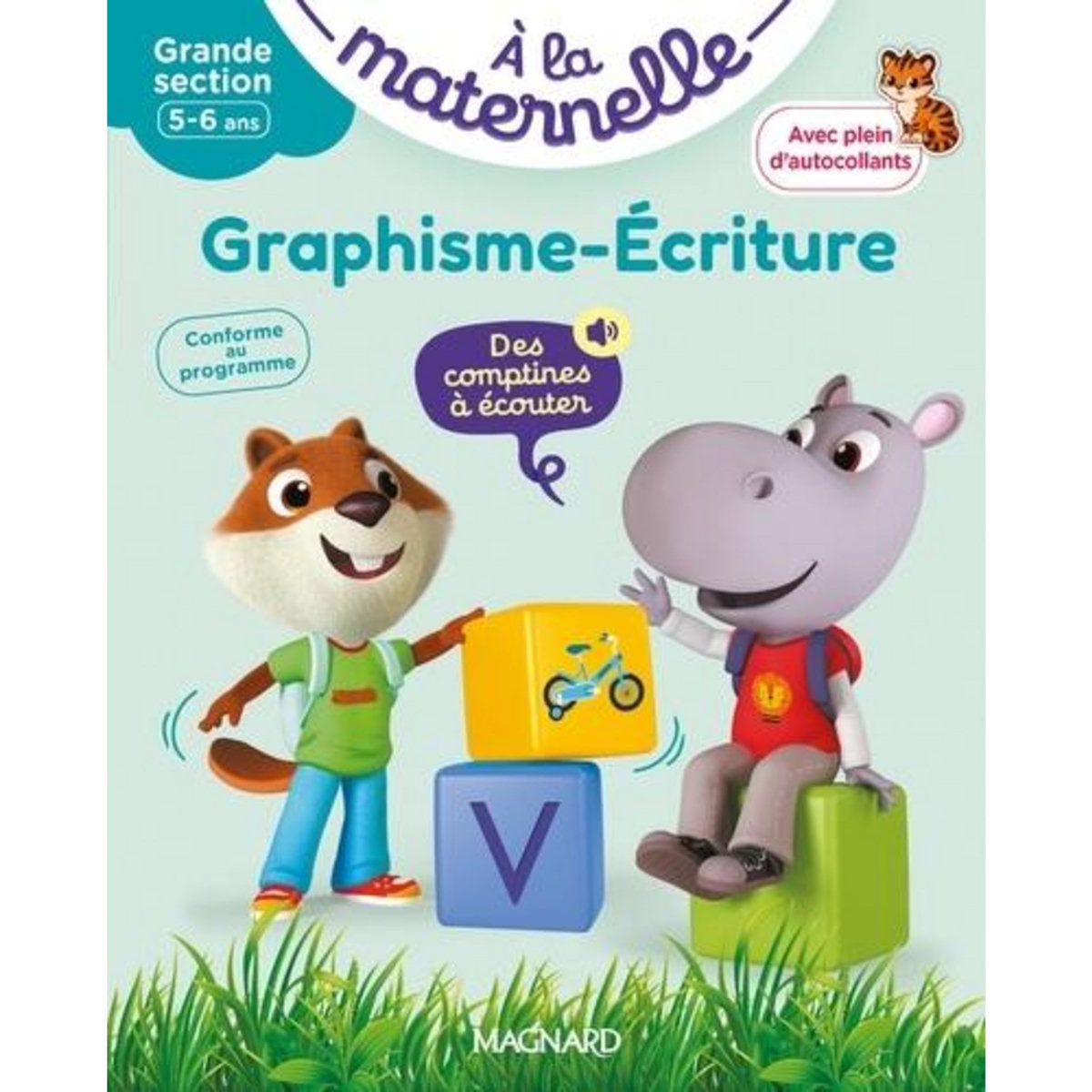 A LA MATERNELLE, GRAPHISME-ECRITURE GRANDE SECTION. PREMIERS PAS VERS LA LECTURE. AVEC PLEIN D'AUTOCOLLANTS, Besnard Georges