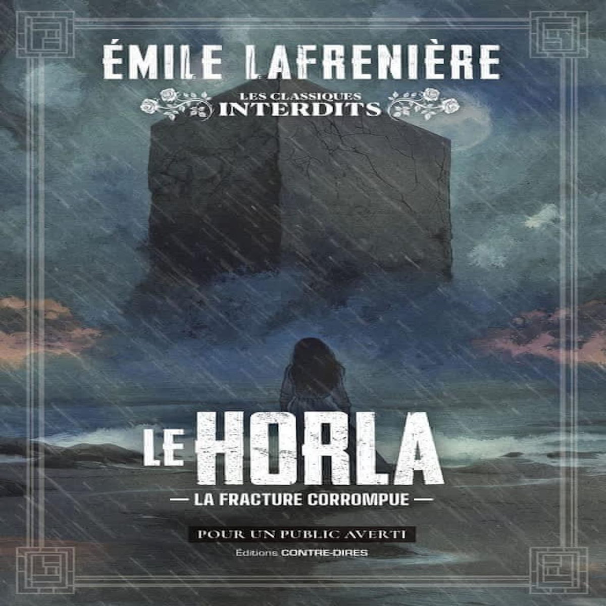 LE HORLA. LA FRACTURE CORROMPUE, Lafrenière Emile