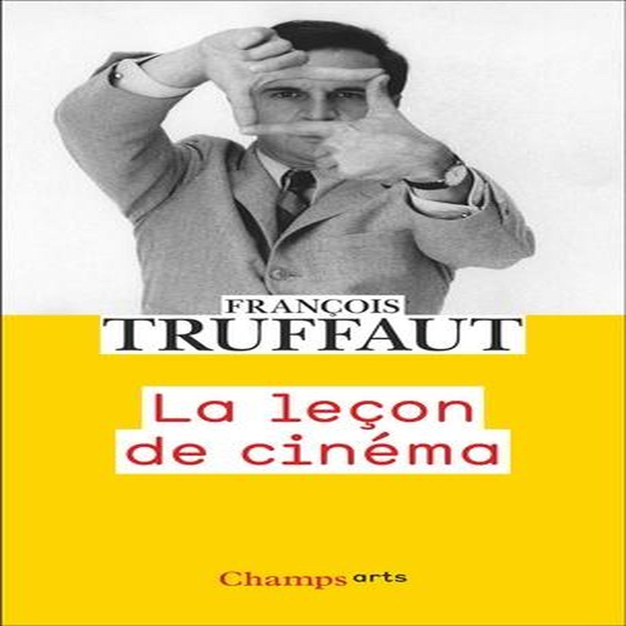 LA LECON DE CINEMA, Truffaut François