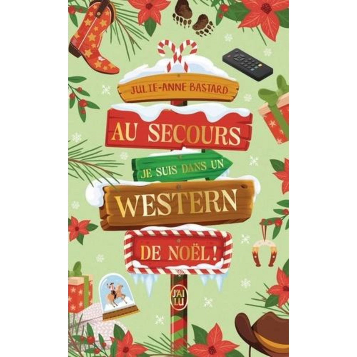 AU SECOURS, JE SUIS DANS UN WESTERN DE NOEL !, Bastard Julie-Anne