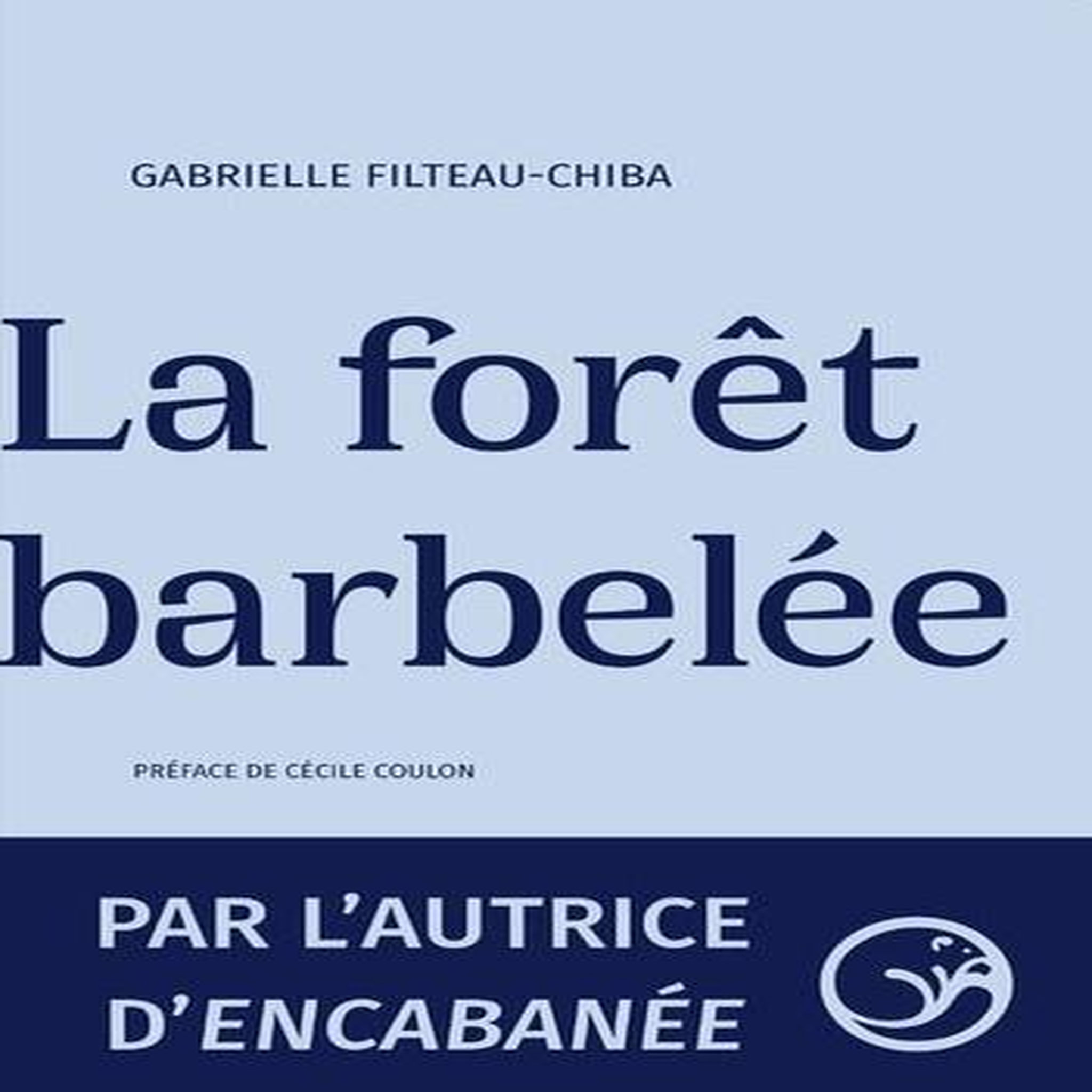 LA FORET BARBELEE, Filteau-Chiba Gabrielle