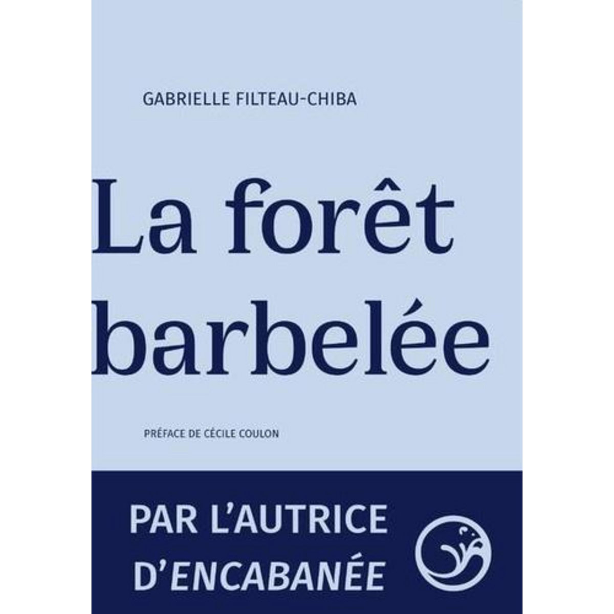 LA FORET BARBELEE, Filteau-Chiba Gabrielle