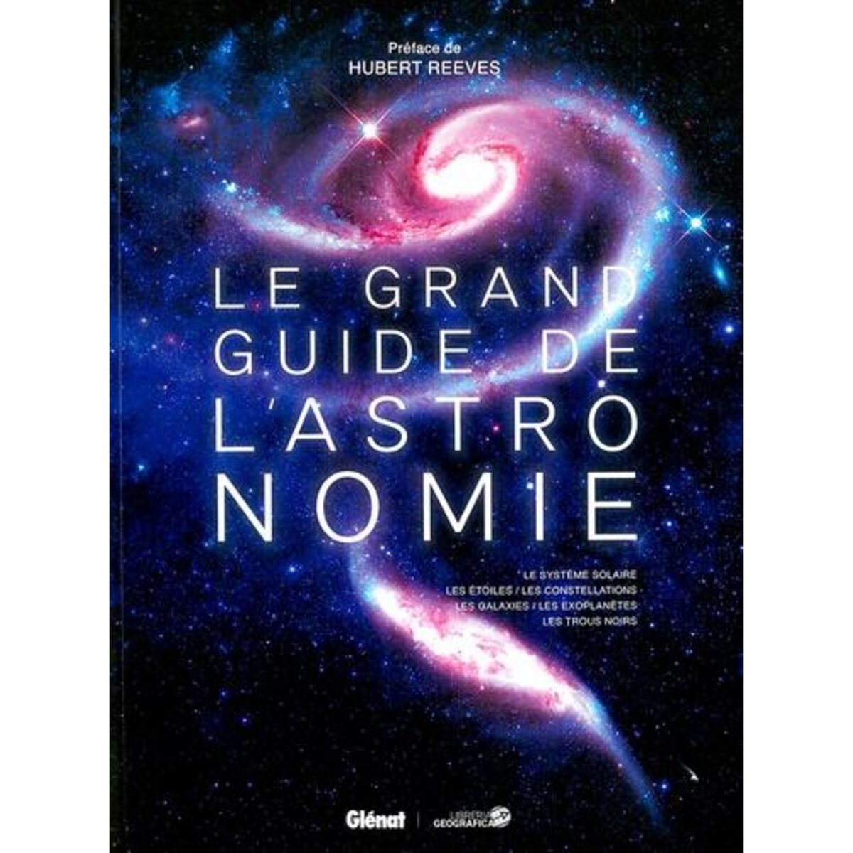 Le grand guide de l'Astronomie (5e ed)