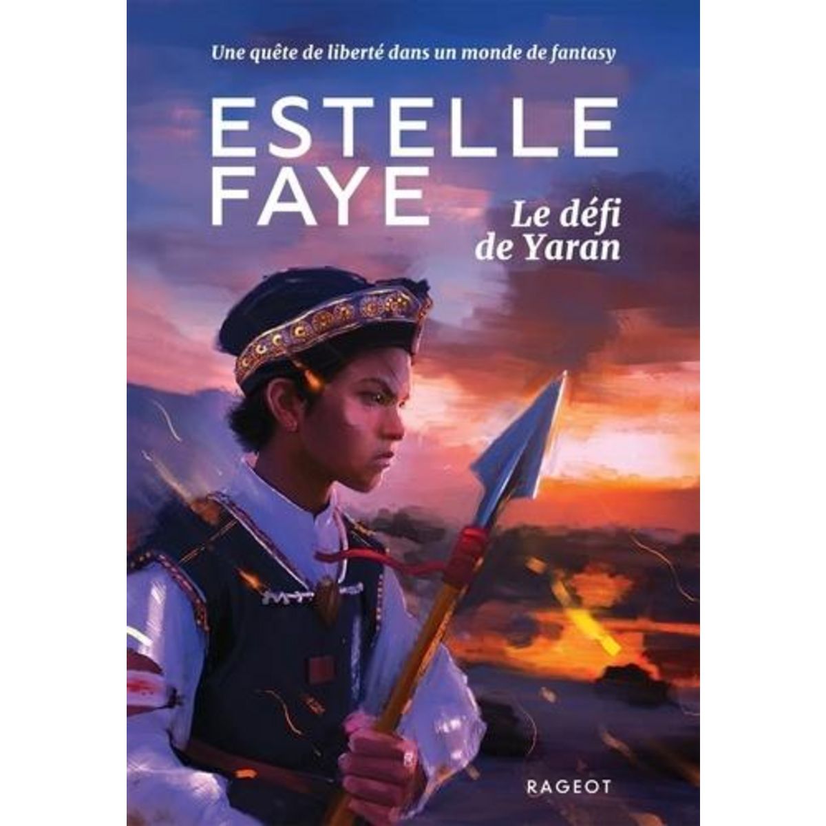 LE DEFI DE YARAN, Faye Estelle