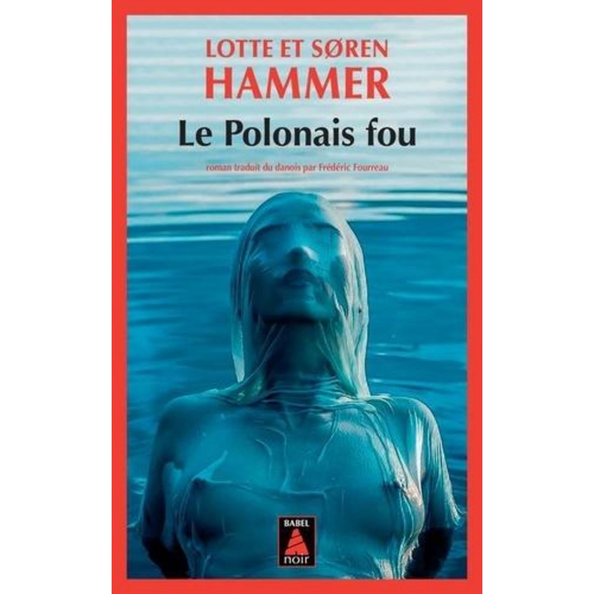 LE POLONAIS FOU, Hammer Soren