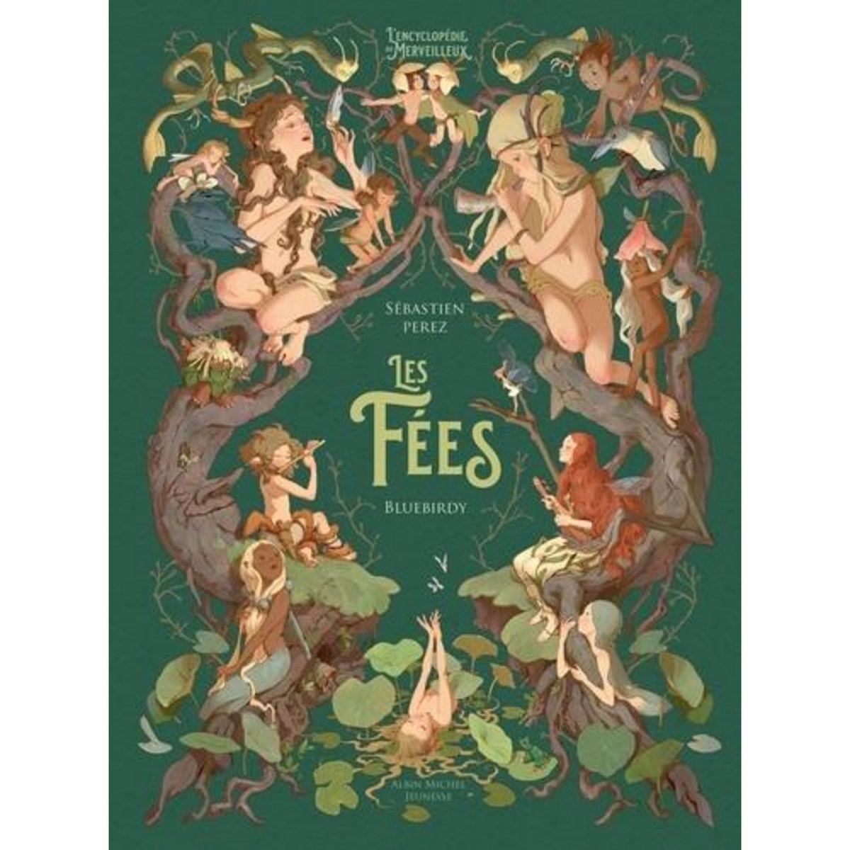 LES FEES, Perez Sébastien