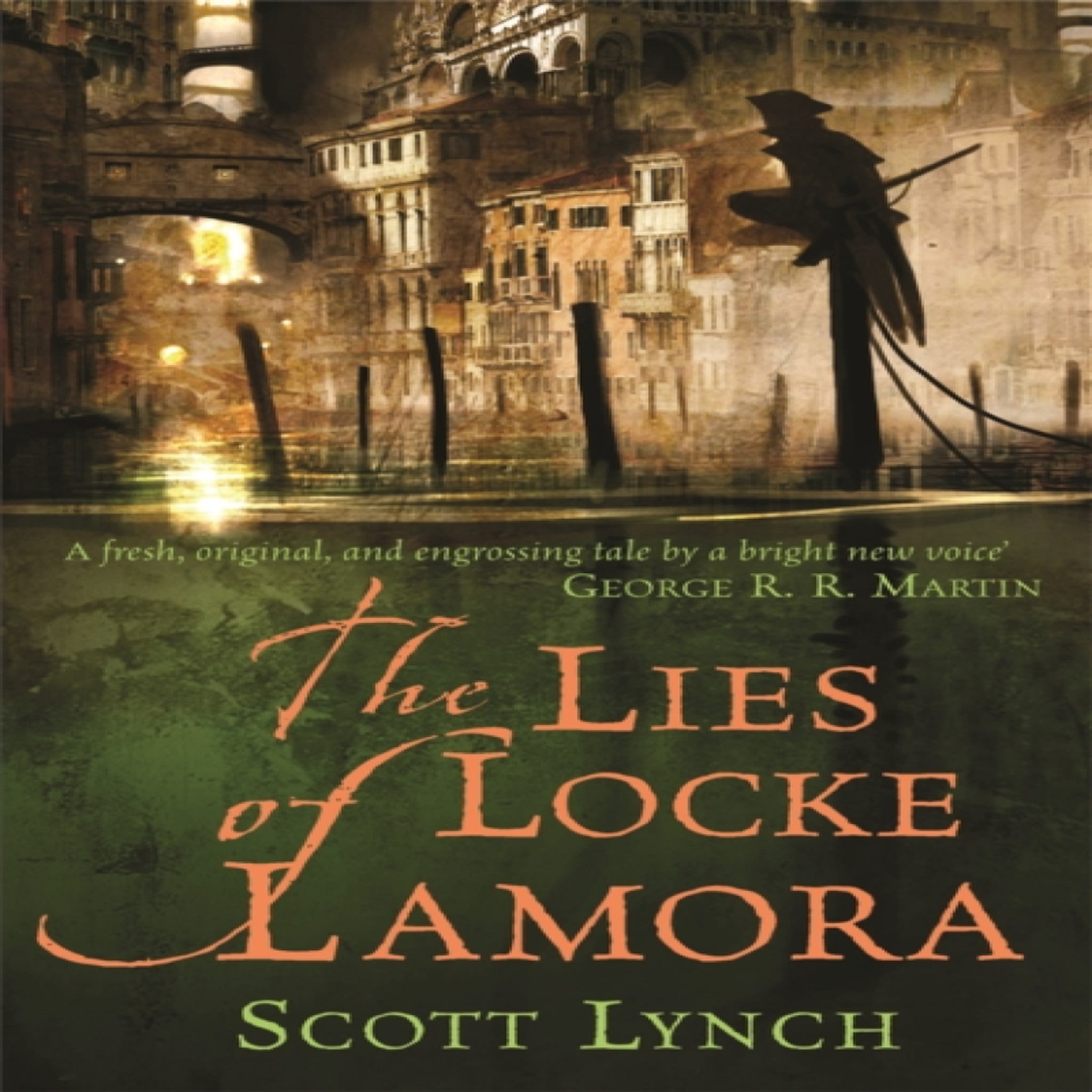LIVRES The Lies of Locke Lamora : The deviously twisty fantasy adventure you will not want to put down