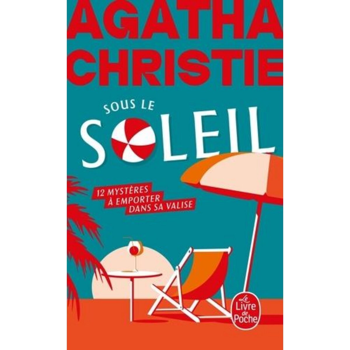 SOUS LE SOLEIL. 12 MYSTERES A EMPORTER DANS SA VALISE, Christie Agatha