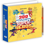 MES 300 MODELES A DESSINER EN PAS A PAS. SUPER-HEROS. AVEC 1 CRAYON, Ekpo Dorine