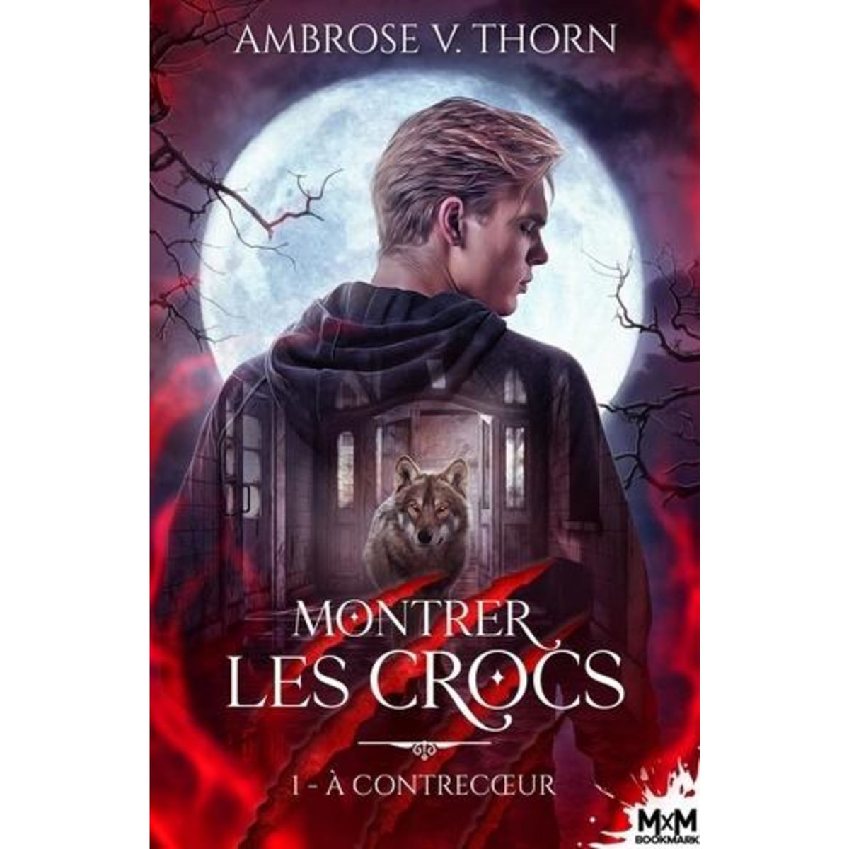 MONTRER LES CROCS TOME 1 : A CONTRECOEUR, Thorn Ambrose V.