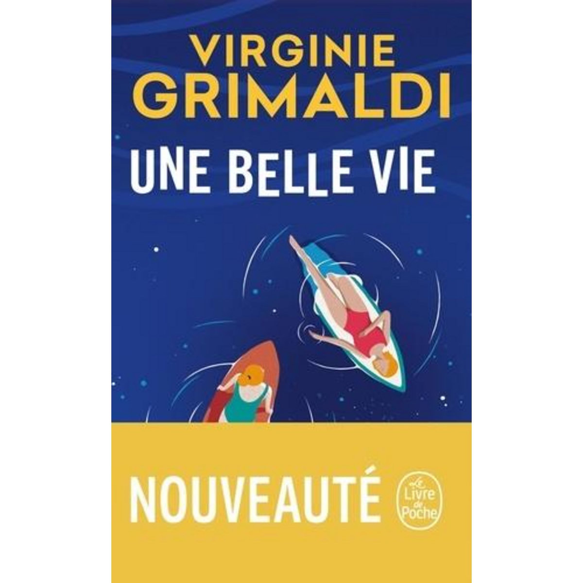 UNE BELLE VIE, Grimaldi Virginie