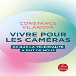 VIVRE POUR LES CAMERAS, Vilanova Constance