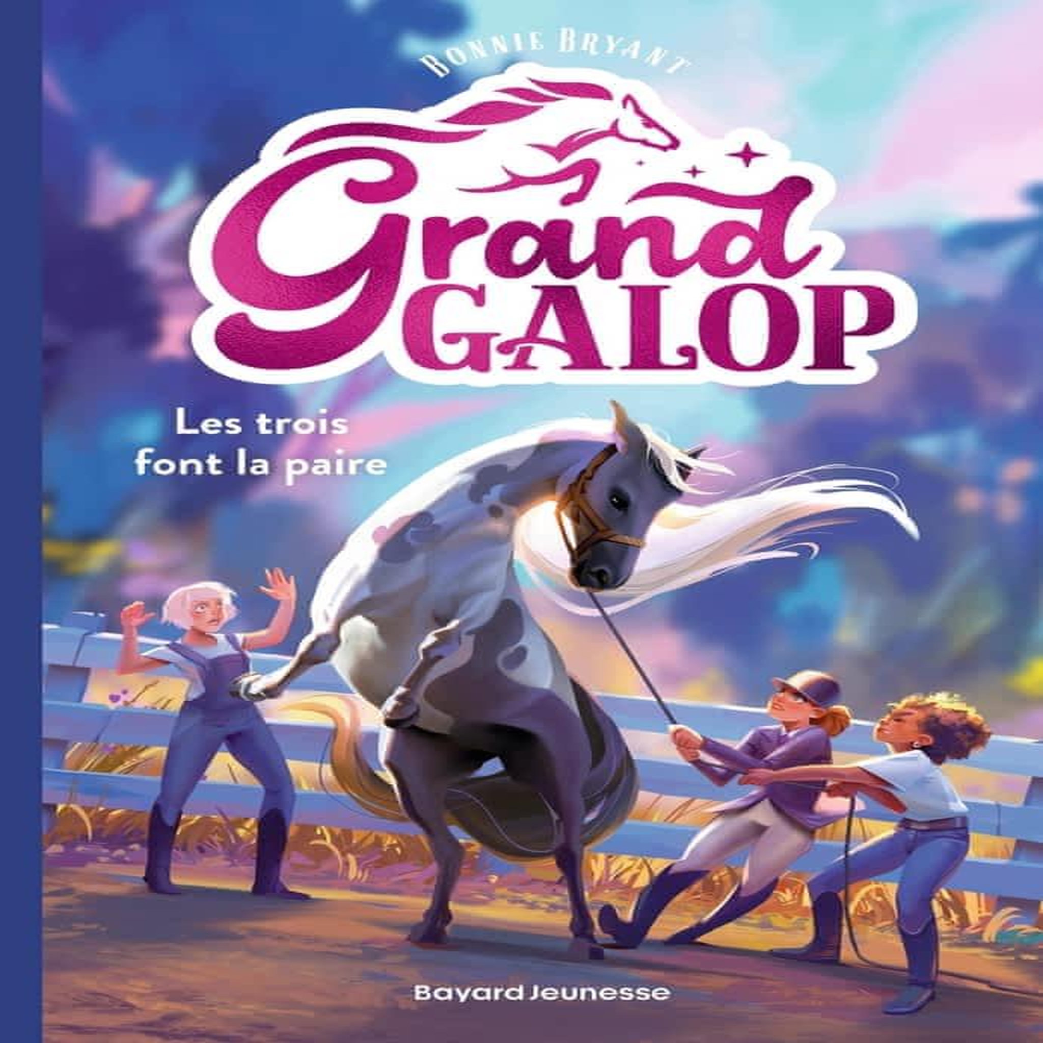 GRAND GALOP TOME 1 : LES TROIS FONT LA PAIRE, Bryant Bonnie