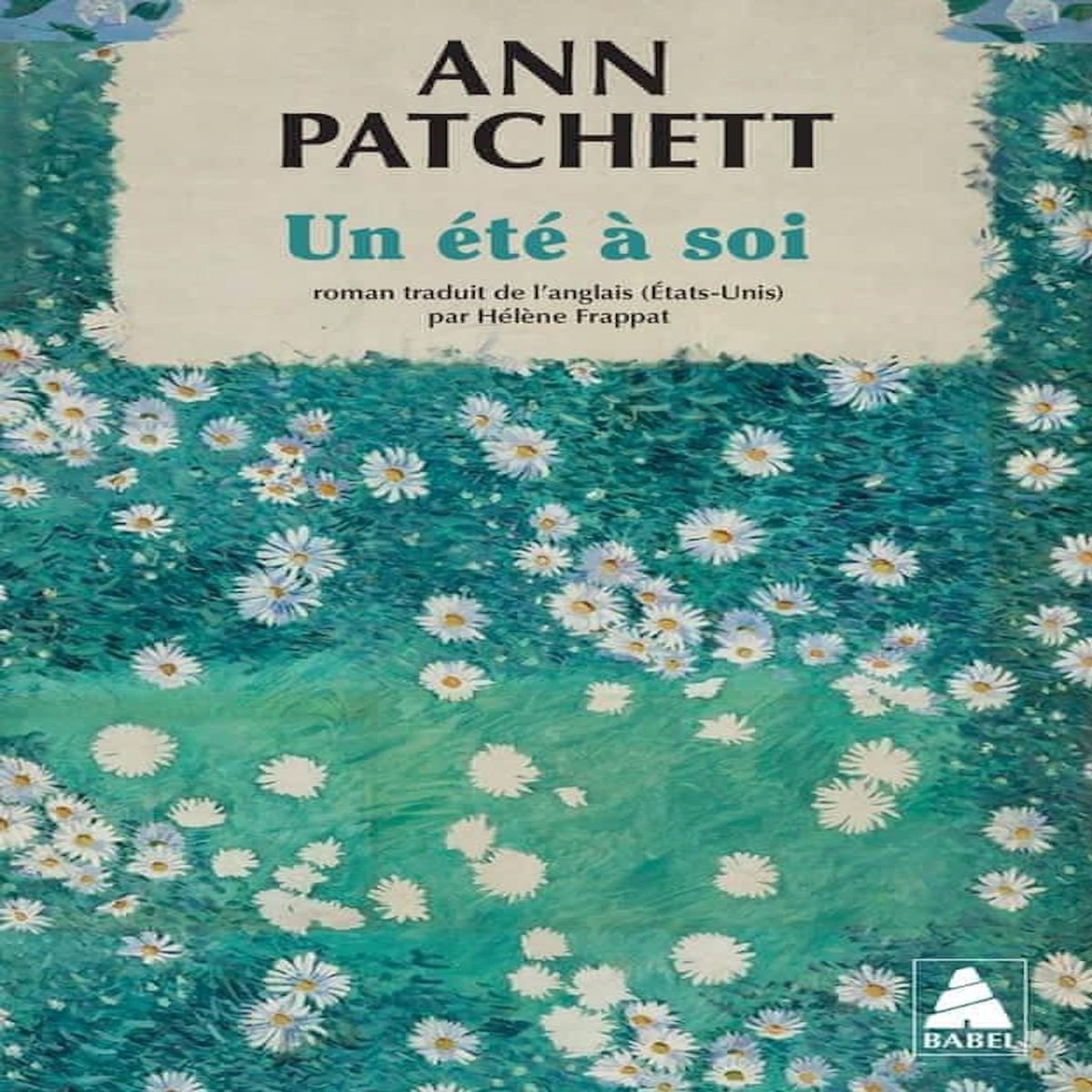 UN ETE A SOI, Patchett Ann
