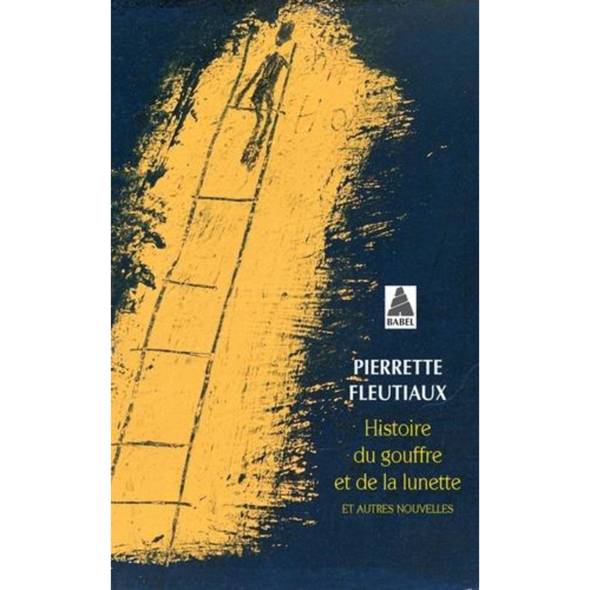 HISTOIRE DU GOUFFRE ET DE LA LUNETTE ET AUTRES NOUVELLES, Fleutiaux Pierrette