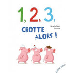 1, 2, 3, CROTTE ALORS !, Collet Géraldine