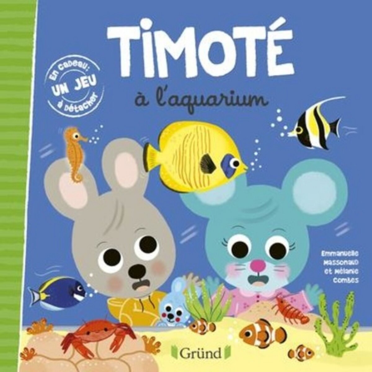 TIMOTE : TIMOTE A L'AQUARIUM, Massonaud Emmanuelle