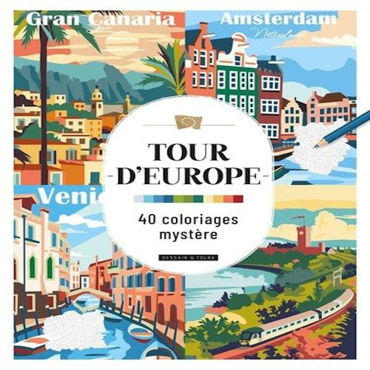 TOUR D'EUROPE, Dessain et Tolra