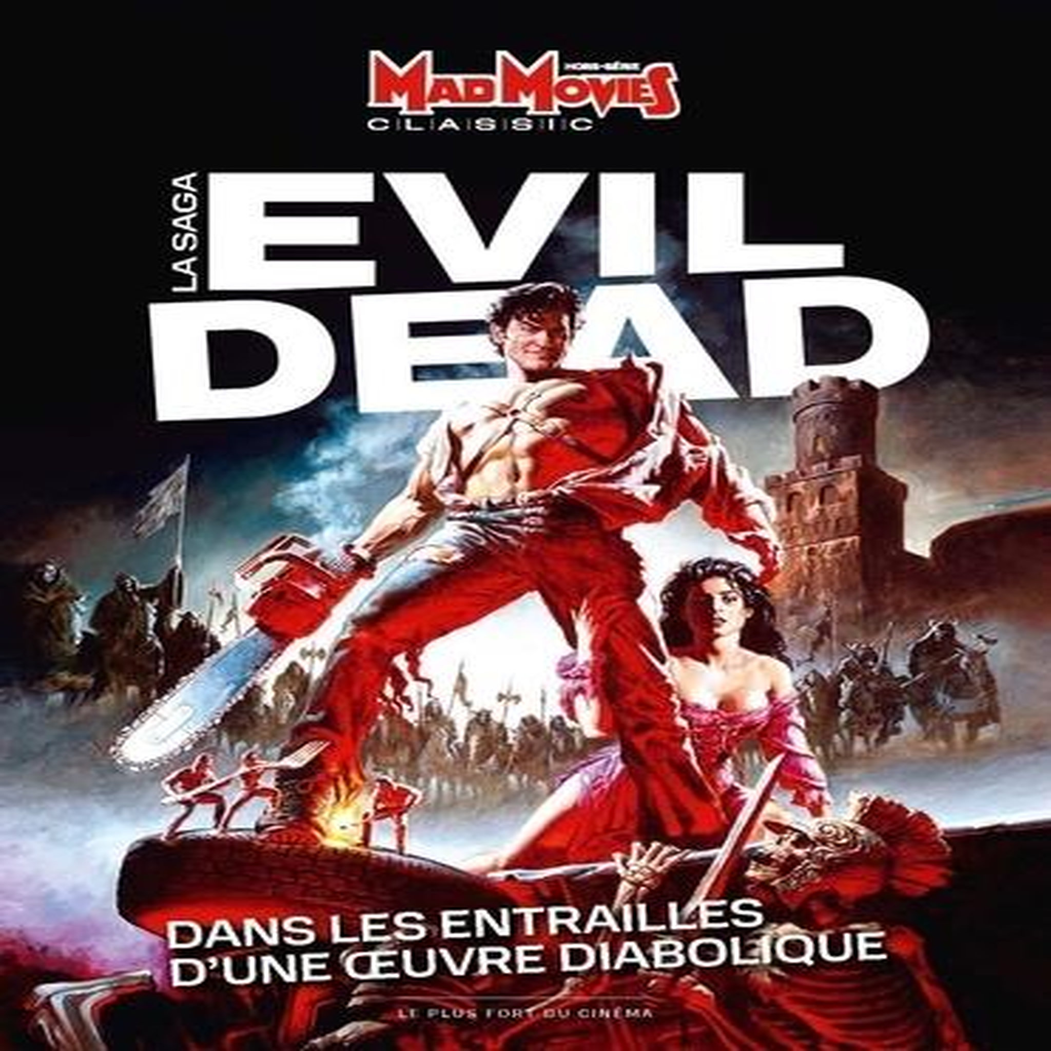 MAD MOVIES HORS-SERIE CLASSIC N° 30 : LA SAGA EVIL DEAD, Fasulo Fausto