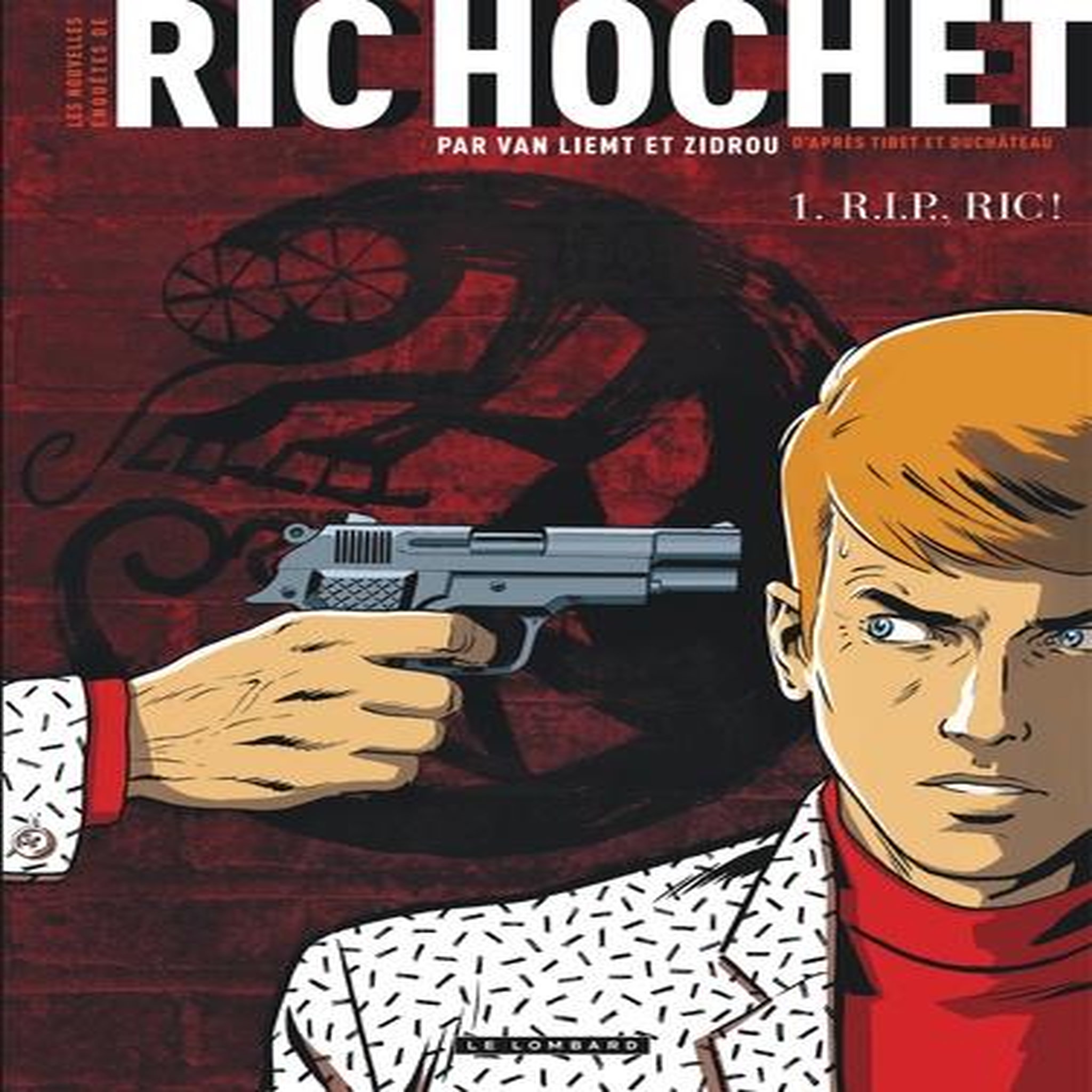 LES NOUVELLES ENQUETES DE RIC HOCHET TOME 1 : R. I. P., RIC !, Zidrou