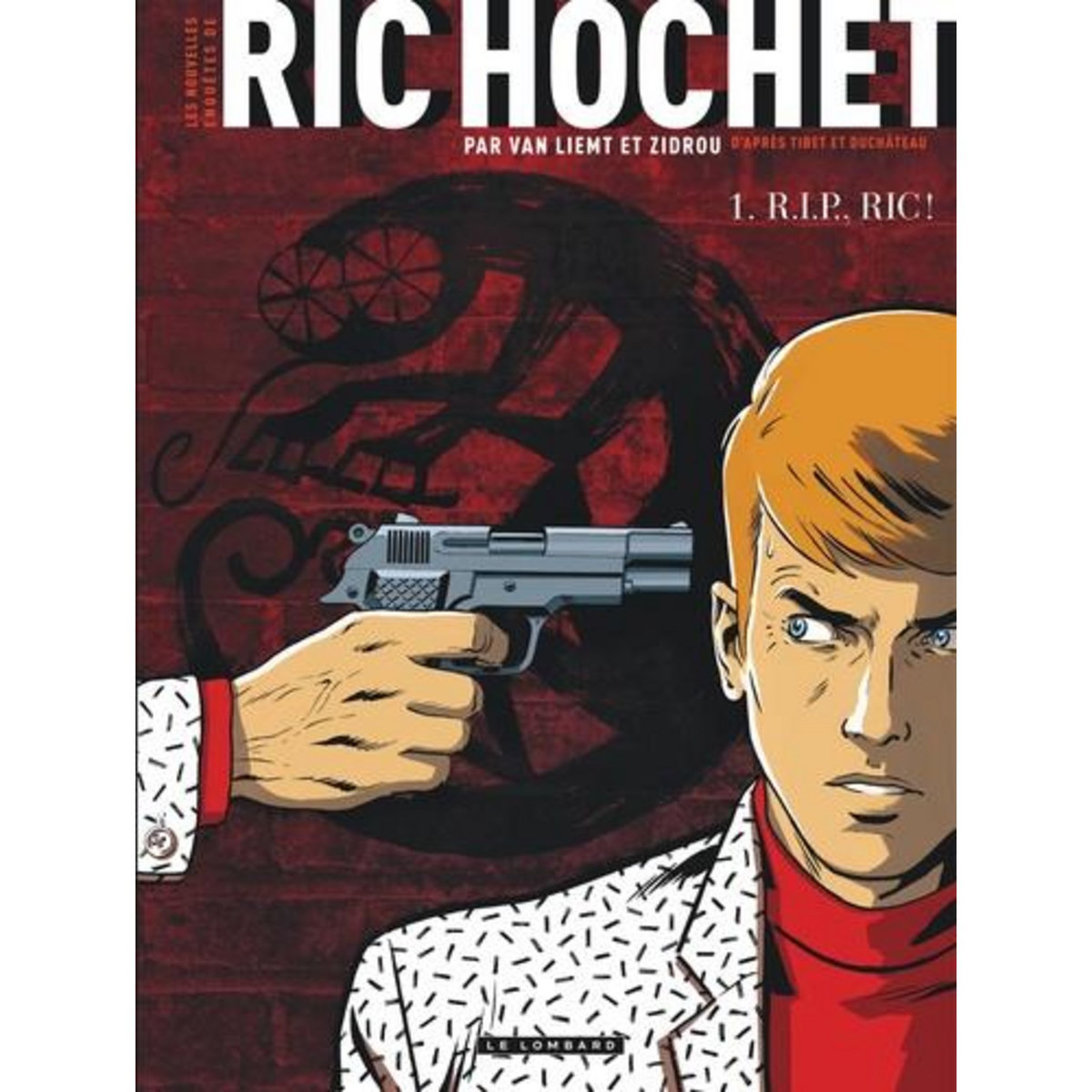 LES NOUVELLES ENQUETES DE RIC HOCHET TOME 1 : R. I. P., RIC !, Zidrou