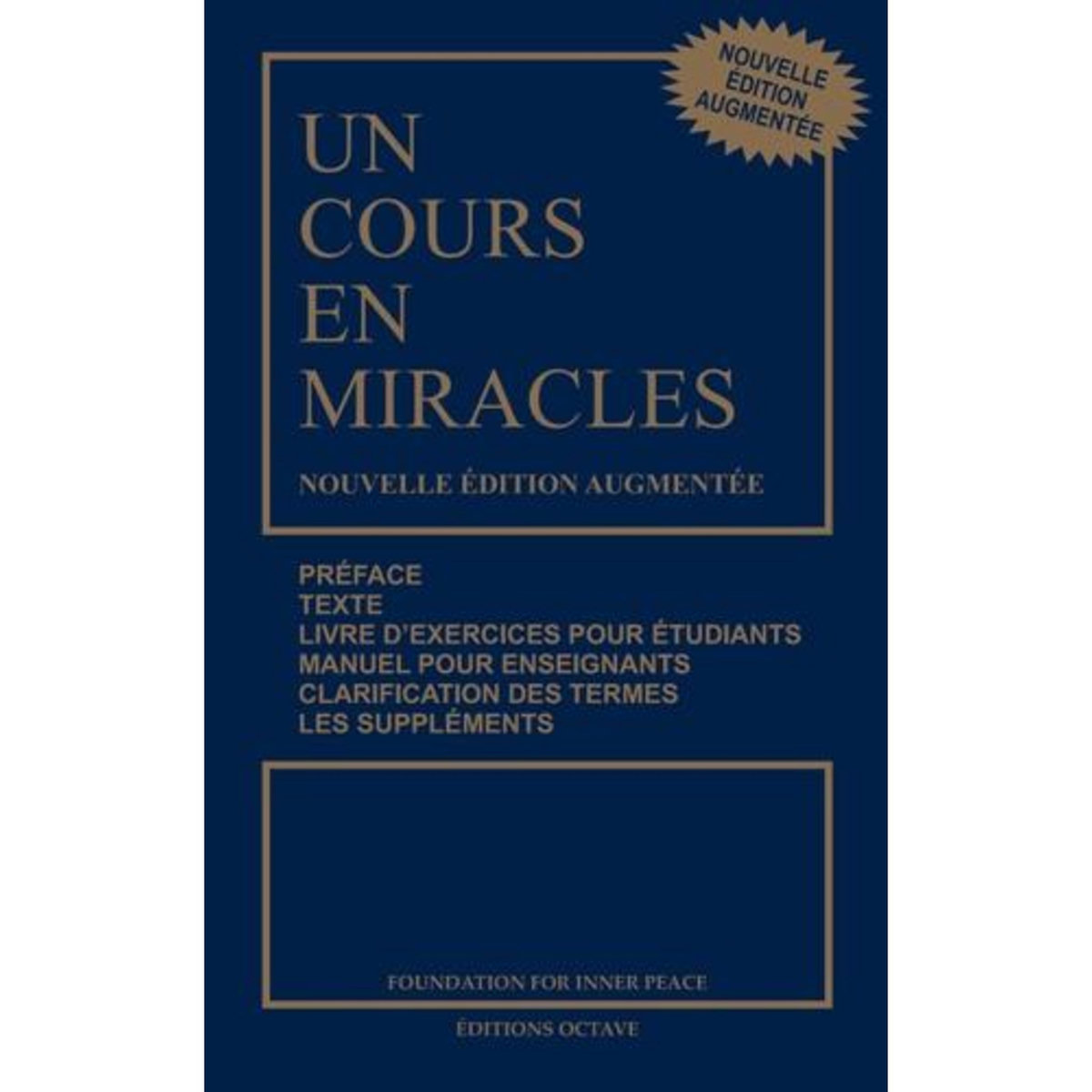 UN COURS EN MIRACLES. EDITION REVUE ET AUGMENTEE, Schucman Helen