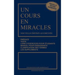 UN COURS EN MIRACLES. EDITION REVUE ET AUGMENTEE, Schucman Helen