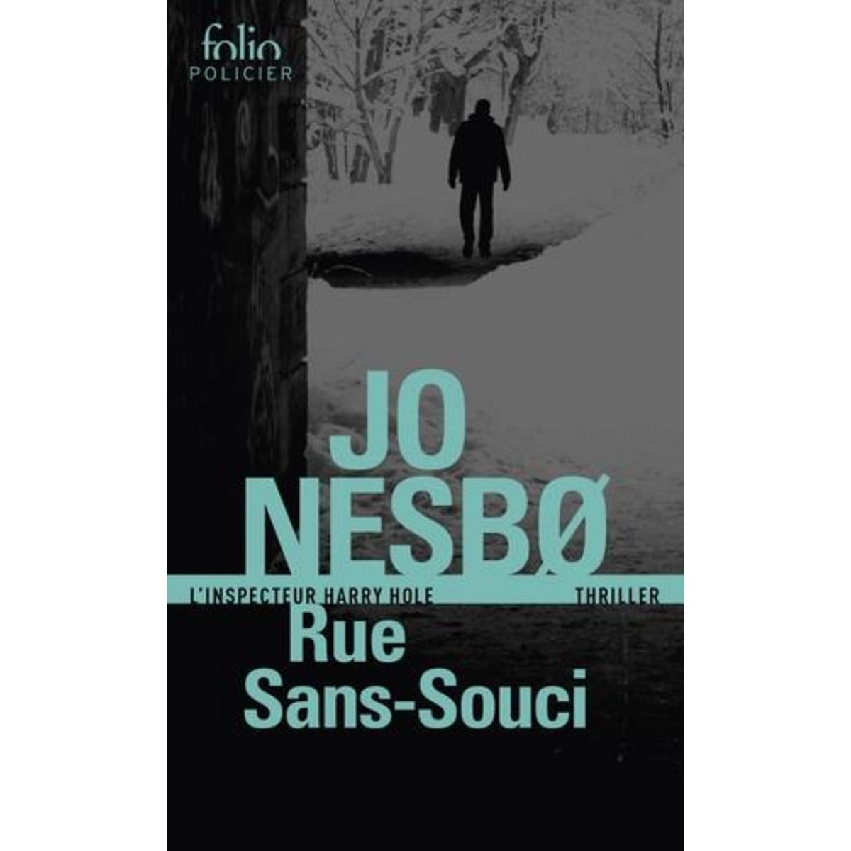 RUE SANS-SOUCI. UNE ENQUETE DE L'INSPECTEUR HARRY HOLE, Nesbo Jo