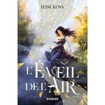 L'EVEIL DE L'AIR TOME 1 , Kova Elise