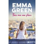 FAIS-MOI UNE PLACE, Green Emma