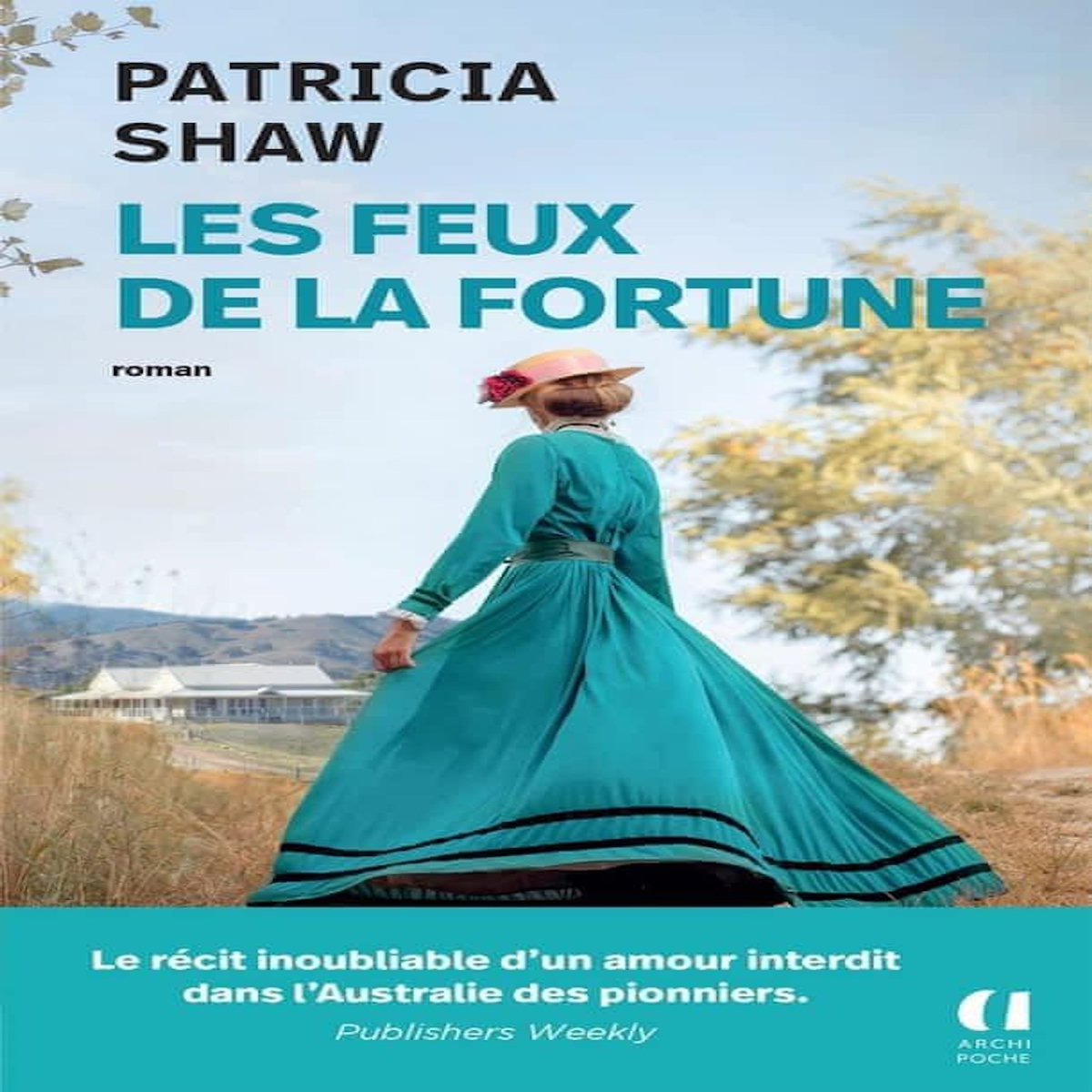 LES FEUX DE LA FORTUNE, Shaw Patricia