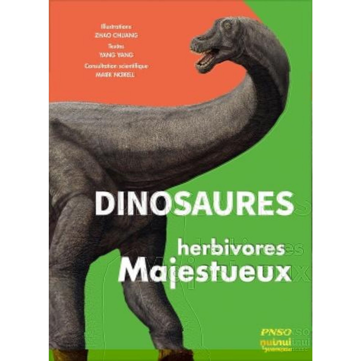 DINOSAURES. HERBIVORES MAJESTUEUX, Zhao Chuang