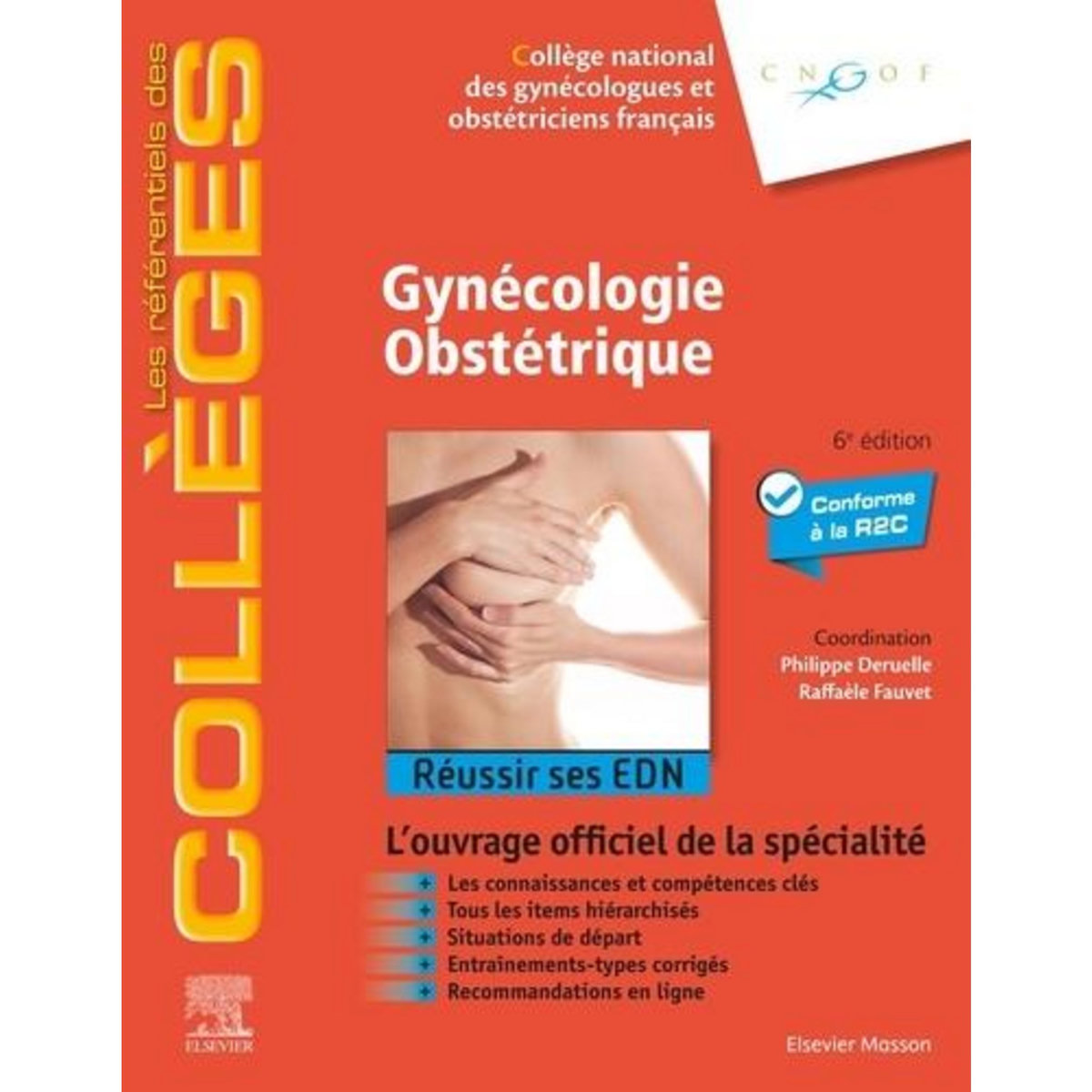 GYNECOLOGIE OBSTETRIQUE. REUSSIR SES EDN, 6E EDITION, Deruelle Philippe