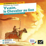 YVAIN, LE CHEVALIER AU LION, Troyes Chretien de