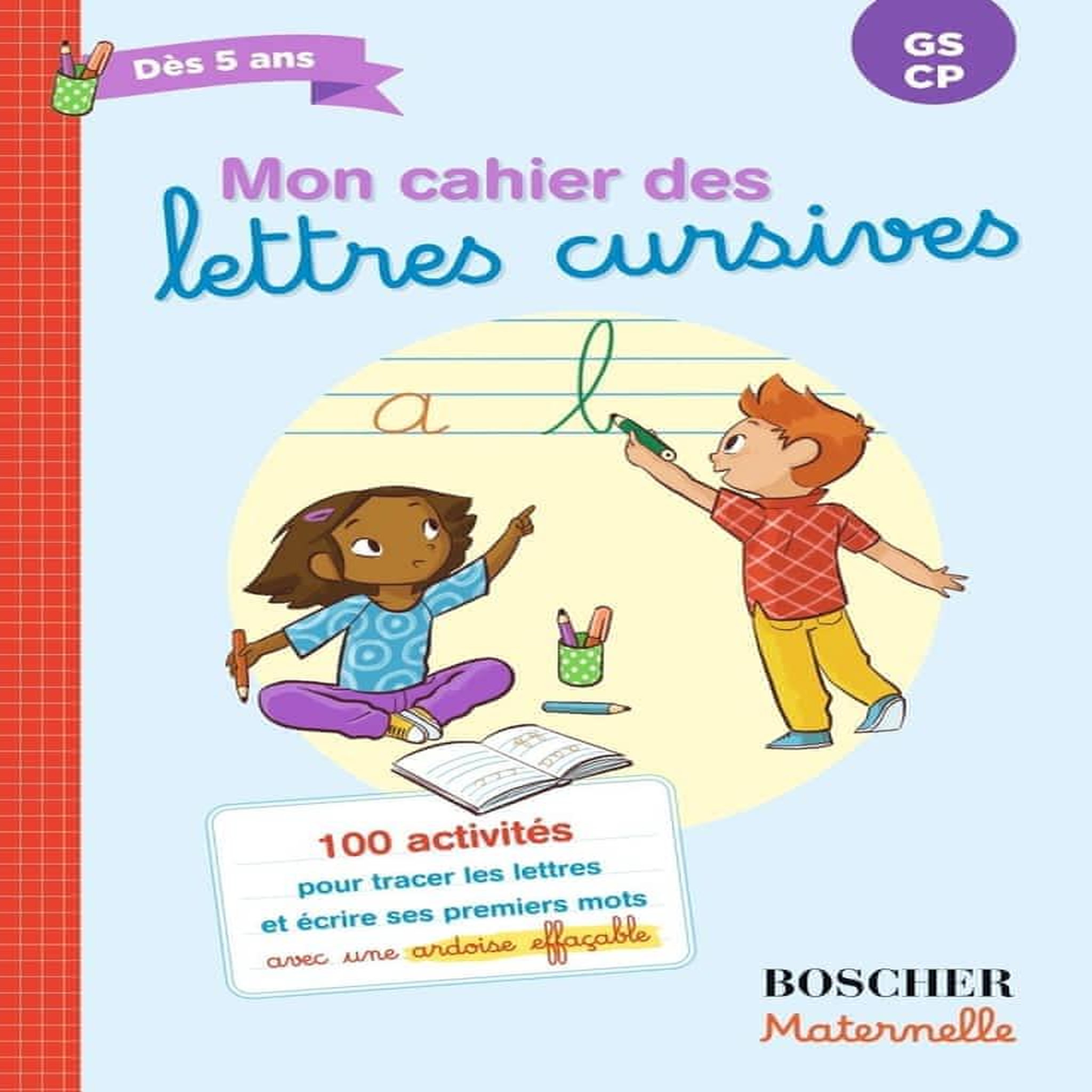 MON CAHIER DES LETTRES CURSIVES GS-CP, Machado Julie
