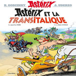 ASTERIX TOME 37 : ASTERIX ET LA TRANSITALIQUE, Ferri Jean-Yves