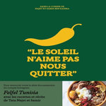 LE SOLEIL N'AIME PAS NOUS QUITTER . DANS LA CUISINE DE NAJET ET SAMIR BEN RAHMA, Ben Rahma Najet