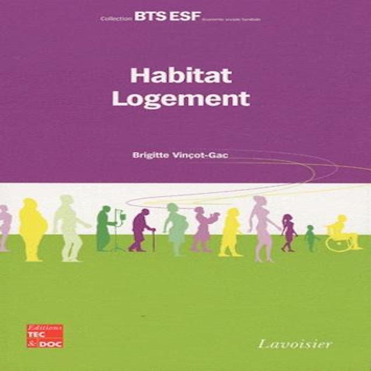 HABITAT-LOGEMENT, Vinçot-Gac Brigitte