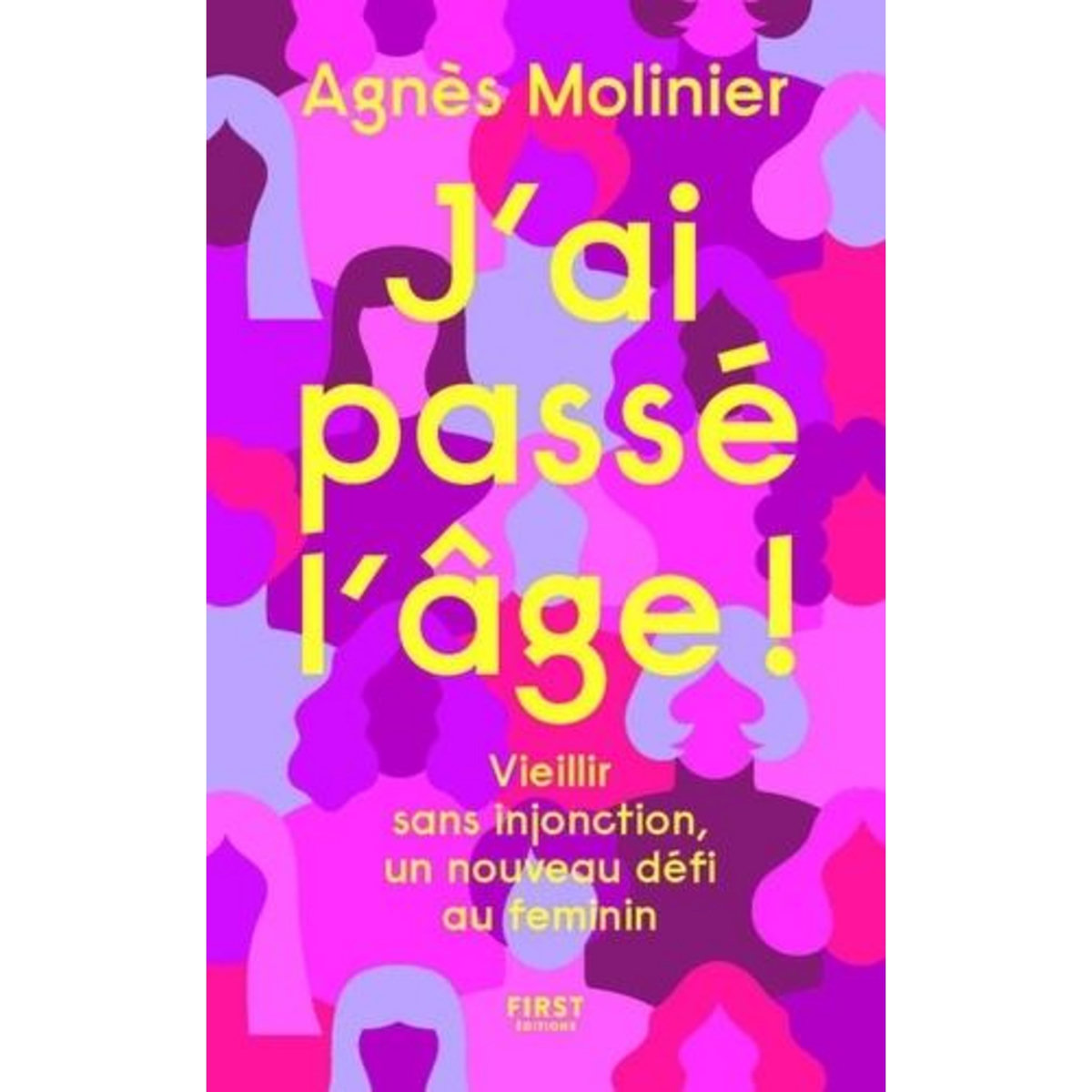 J'AI PASSE L'AGE !, Molinier Agnès