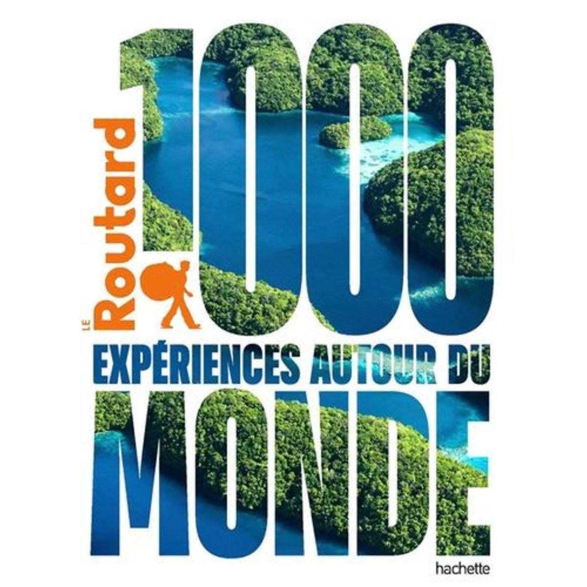 1000 EXPERIENCES AUTOUR DU MONDE, Le Routard