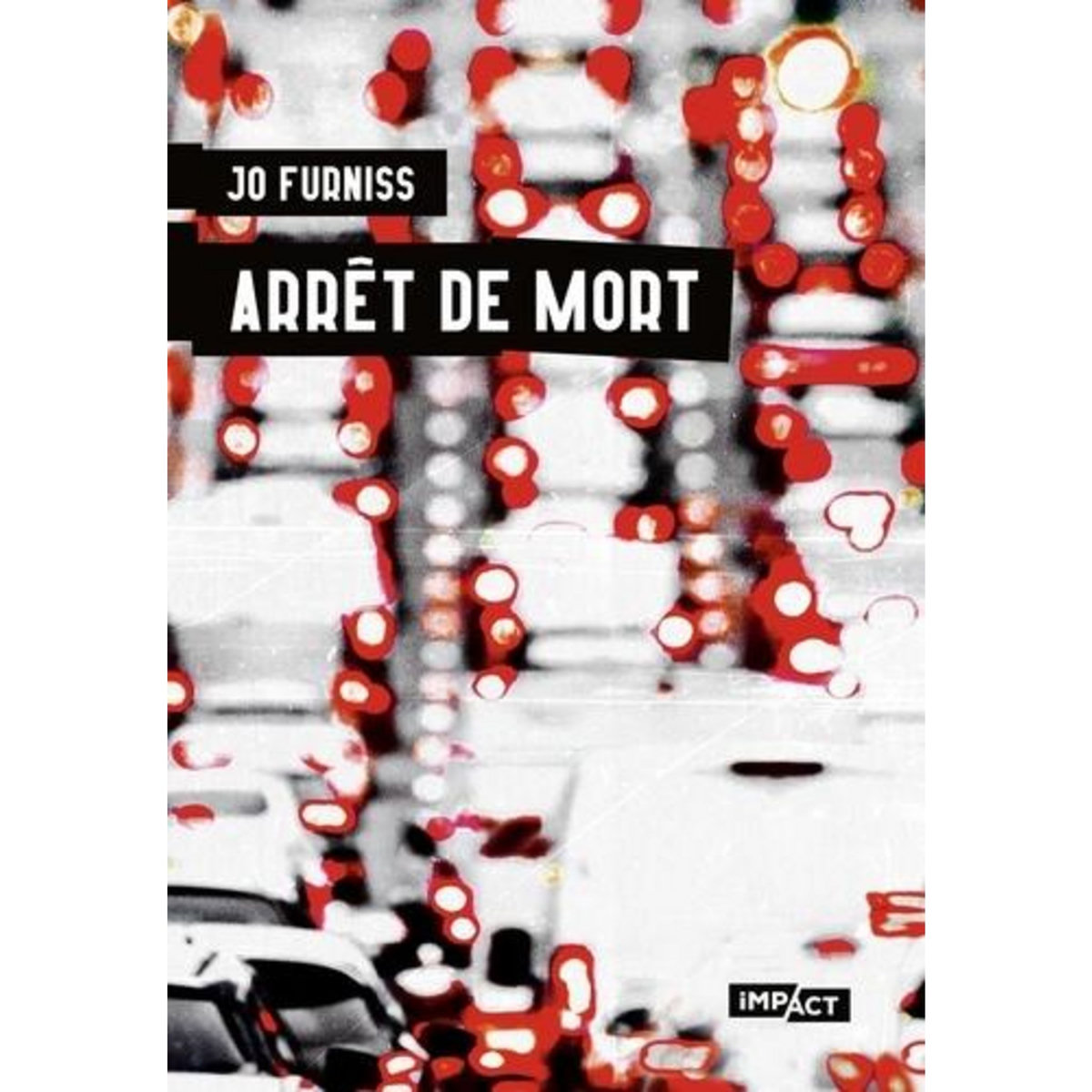 ARRET DE MORT, Furniss Jo