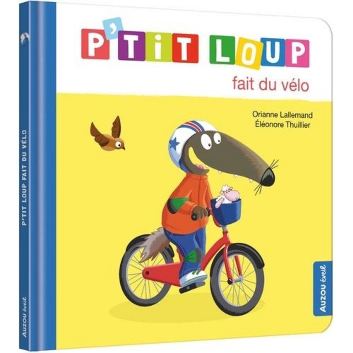 P'TIT LOUP : P'TIT LOUP FAIT DU VELO, Lallemand Orianne
