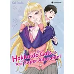  HOKKAIDO GALS ARE SUPER ADORABLE ! TOME 1 : COFFRET EN 1 VOLUME AVEC 3 EX-LIBRIS ET UNE JACQUETTE REVERSIBLE. EDITION COLLECTOR, Ikada Kai