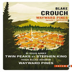 WAYWARD PINES TOME 1 : REVELATION, Crouch Blake