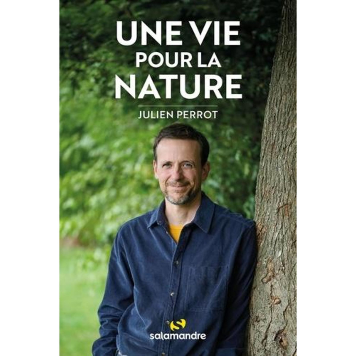 UNE VIE POUR LA NATURE, Perrot Julien